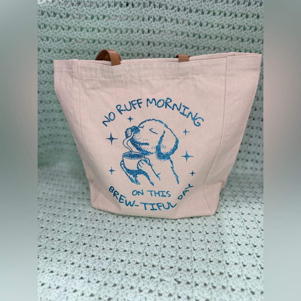 Leather Strap Tote Bag: No Ruff Mornings
